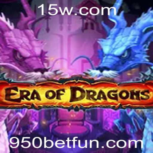 EraOfDragons: Aventura Épica e Estratégia com 90 Bet